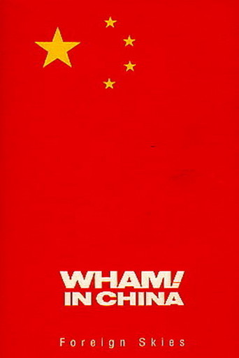 Wham! in China: Foreign Skies (1986)