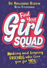 Find Your Girl Squad (Angharad Rudkin)