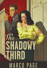 The Shadowy Third (Marco Page)