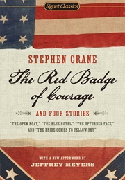 The Red Badge of Courage & Four Stories (Stephen Crane)