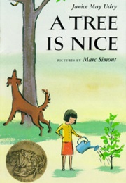 A Tree Is Nice (Janice May Udry and Marc Simont)