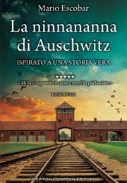 La Ninnananna Di Auschwitz (Mario Escobar)