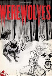 Werewolves an Illustrated Journal of Transformation (Paul Jessup)