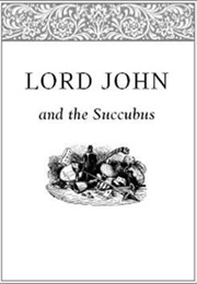 Lord John and the Succubus (Diana Gabaldon)