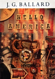 Hello America (J.G. Ballard)