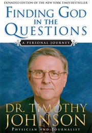 Finding God in the Questions (Timothy Johnson)