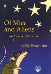 Of Mice and Aliens (Kathy Hoopmann)