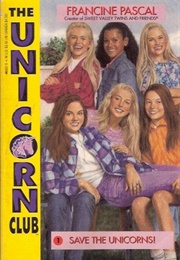 Save the Unicorns (Francine Pascal)