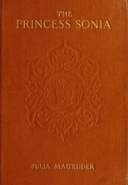The Princess Sonia (Julia Magruder)