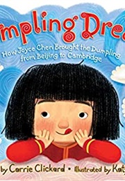 Dumpling Dreams (Carrie Clickard)