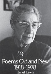 Poems Old and New, 1918-1978 (Janet Lewis)