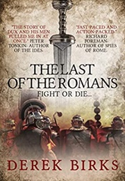 The Last of the Romans (Derek Birks)