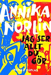 Jag Ser Allt Du Gör (Annika Norlin)