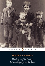 The Origin of the Family, Private Property, and the State (Friedrich Engels)