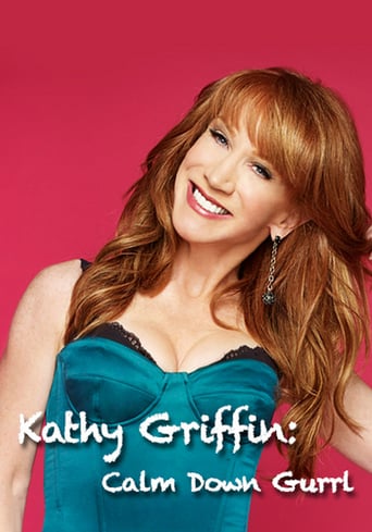 Kathy Griffin: Calm Down Gurrl (2013)