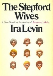 The Stepford Wives (Ira Levin)