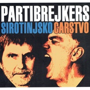 Partibrejkers ‎– Sirotinjsko Carstvo (2015)
