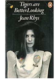 Tigers Are Better Looking (Jean Rhys)