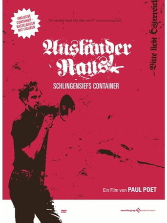 Foreigners Out! Schlingensiefs Container (2002)