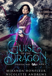 Guise of the Dragon (Miranda Honfleur)