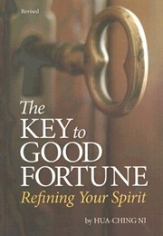 Key to Good Fortune (Hua-Ching Ni)