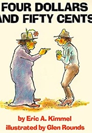 Four Dollars and Fifty Cents (Eric A. Kimmel)