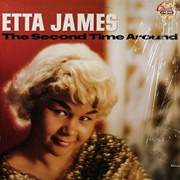 Etta James - The Second Time Around