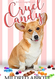 Cruel Candy (Mildred Abbott)