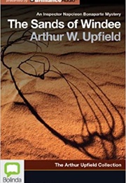 The Sands of Windee (Arthur W. Upfield)