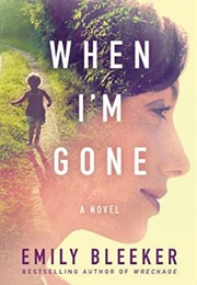 When I'm Gone (Emily Bleeker)
