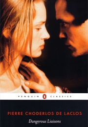 Dangerous Liaisons (Pierre Choderlos De Laclos)