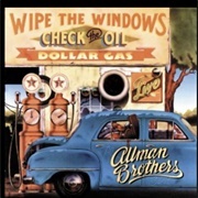 The Allman Brothers Band - Wipe the Windows, Check the Oil, Dollar Gas
