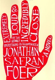 Extremely Loud and Incredibly Close (Jonathan Safran Foer)