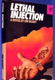 Lethal Injection (Jim Nisbet)