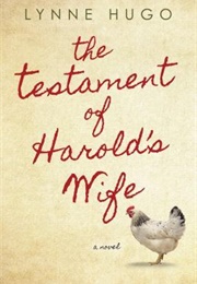 The Testament of Harold's Wife (Lynne Hugo)