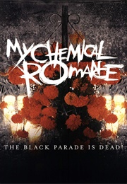 My Chemical Romance: The Black Parade Is Dead! (2008)