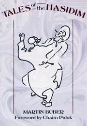 Tales of the Hasidim, Vols 1-2 (Martin Buber)