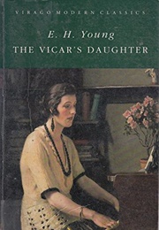 The Vicar's Daughter (E.H. Young)