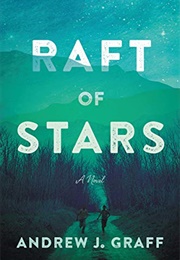 Raft of Stars (Andrew J. Graff)
