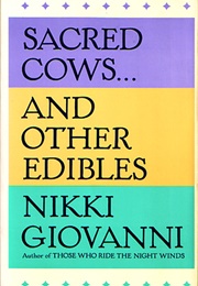 Sacred Cows...And Other Edibles (Nikki Giovanni)