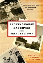 Packinghouse Daughter (Cheri Register)