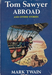 Tom Sawyer Abroad (Mark Twain)