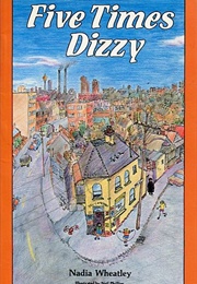 Five Times Dizzy (Nadia Wheatley)