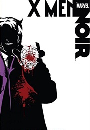 X-Men Noir (Fred Van Lente)