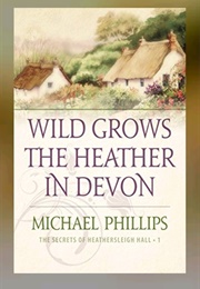 Wild Grows the Heather in Devon (Michael Phillips)