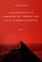 L&#39;ascension De La Pyramide De &quot;Chéops&quot; Par S.A.R. Le Prince Léopold (1923)