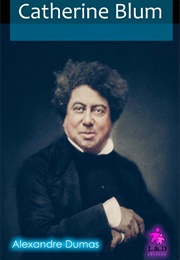 Catherine Blum (Alex Dumas)