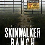 The Secret of Skinwalker Ranch