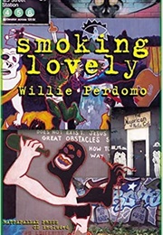 Smoking Lovely (Willie Perdomo)