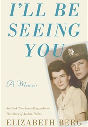 I'll Be Seeing You (Elizabeth Berg)